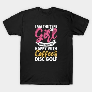 Disc Golf Girl Coffee Happy T-shirt T-Shirt